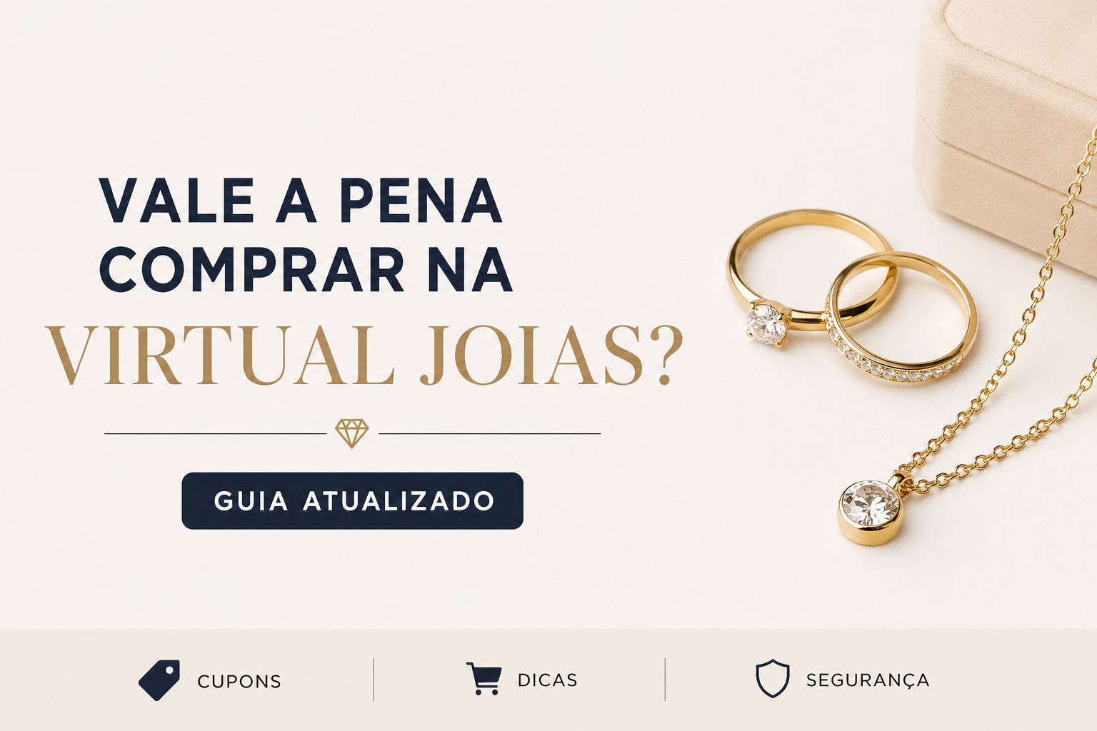 Vale a pena comprar na Virtual Joias? Guia atualizado